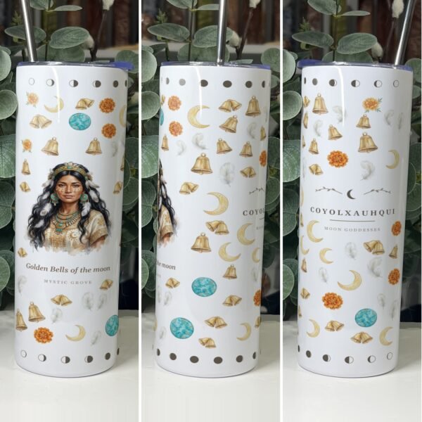 Coyolxauhqui: Mexica Goddess of the Moon and the Golden Bells 10 Coyolxauhqui goddess tumbler 20oz skinny with straw, front, side and back views, Mystic Grove