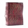 Every Day May Not Be Good Leather Notebook 12.7 x 8.9cm
