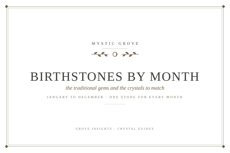 Birthstones by Month: The Traditional Gems and the Crystals to Match