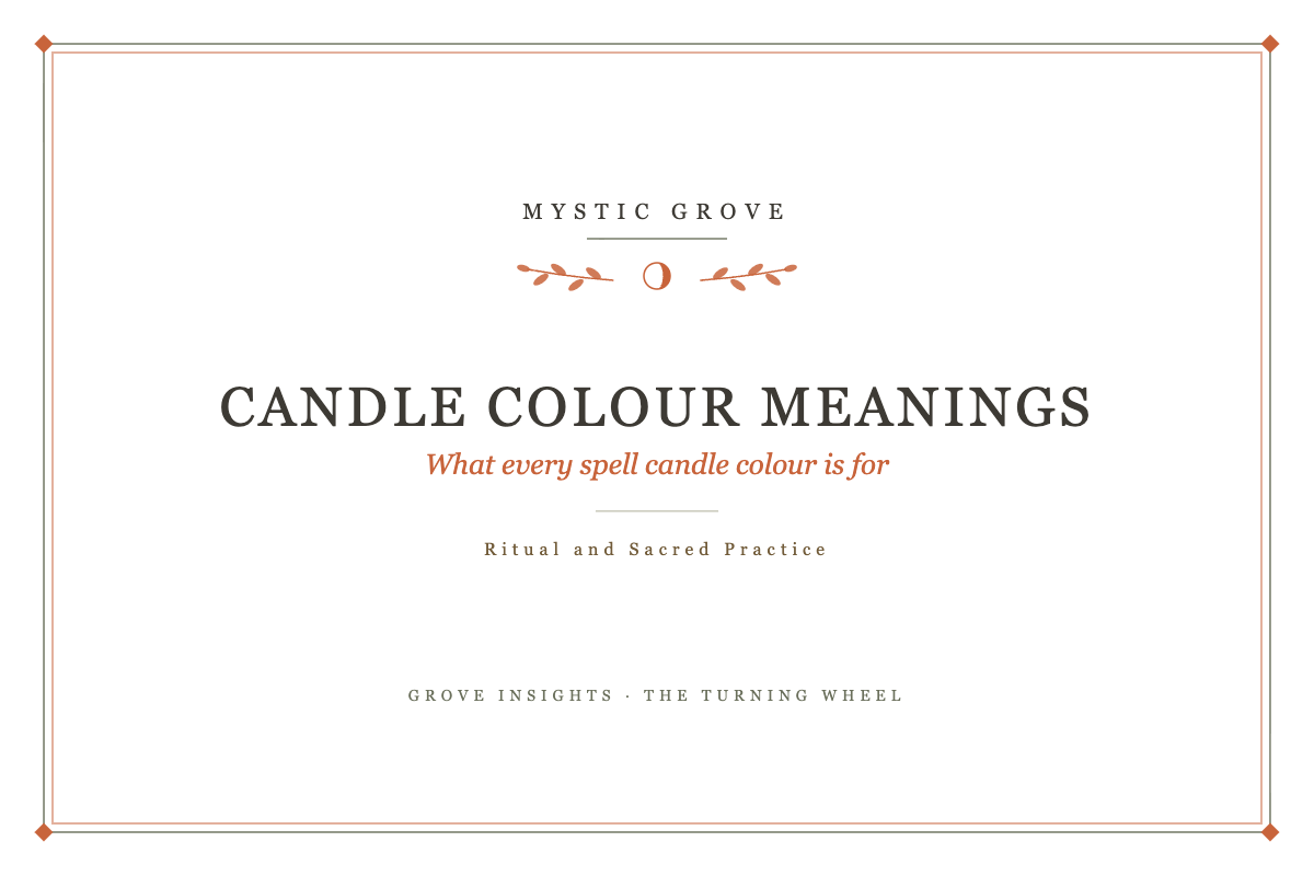 Candle Colour Meanings: What Every Spell Candle Colour Is For, Day by Day 1 Candle colour meanings for spells: Grove Insights card