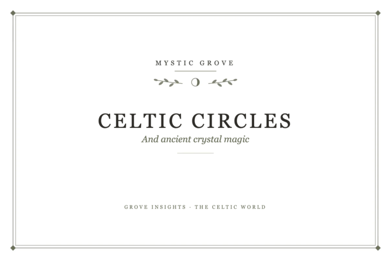 Celtic Circles and Ancient Crystal Magic 4 Celtic Circles and Ancient Crystal Magic