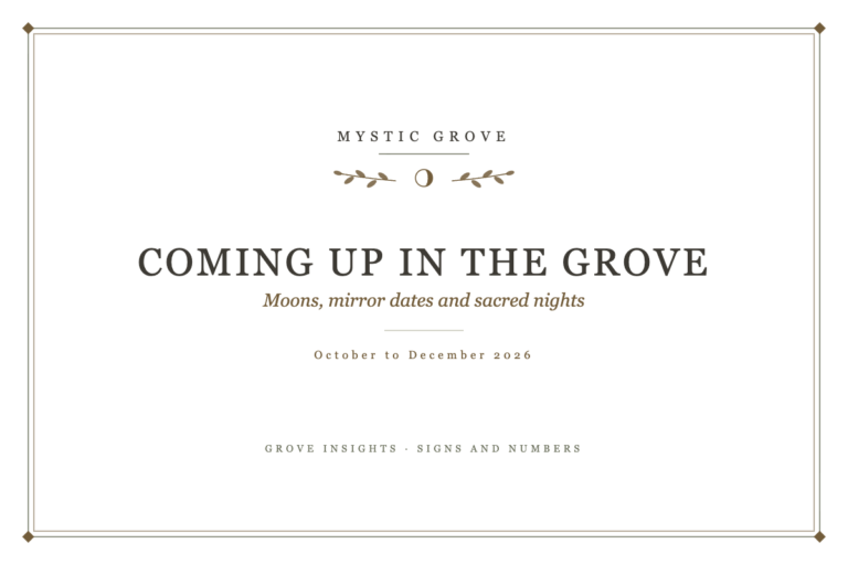 Coming Up in the Grove: Moons, Mirror Dates and Sacred Nights, October to December 2026 1 Coming Up in the Grove: Moons, Mirror Dates and Sacred Nights, October to December 2026