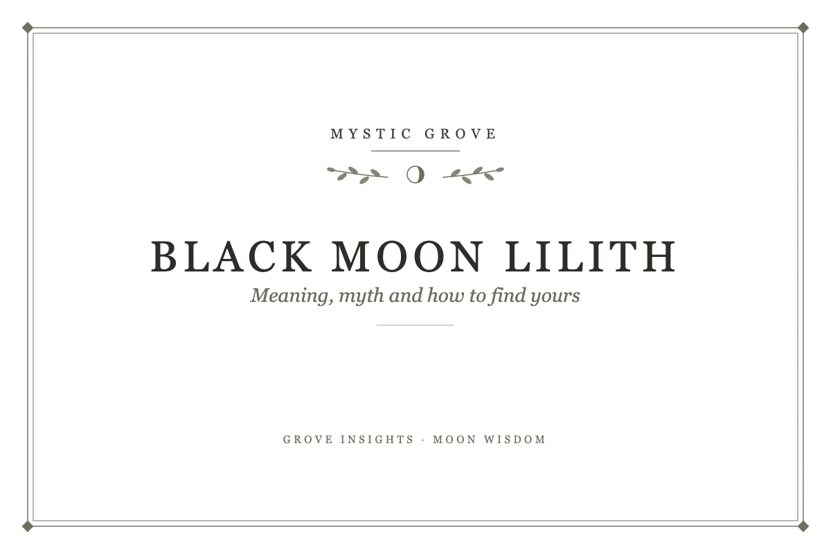 Black Moon Lilith: Meaning, Myth and How to Find Yours