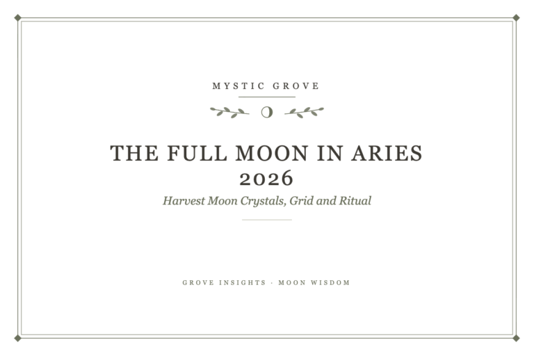 The Full Moon in Aries 2026: Harvest Moon Crystals, Grid and Ritual 7 The Full Moon in Aries 2026: Harvest Moon Crystals, Grid and Ritual