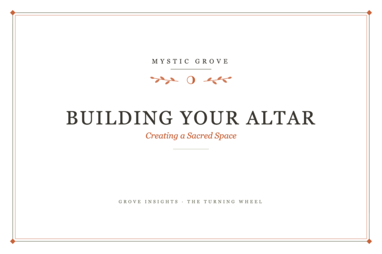 Building Your Altar: Creating a Sacred Space 2 Building Your Altar: Creating a Sacred Space