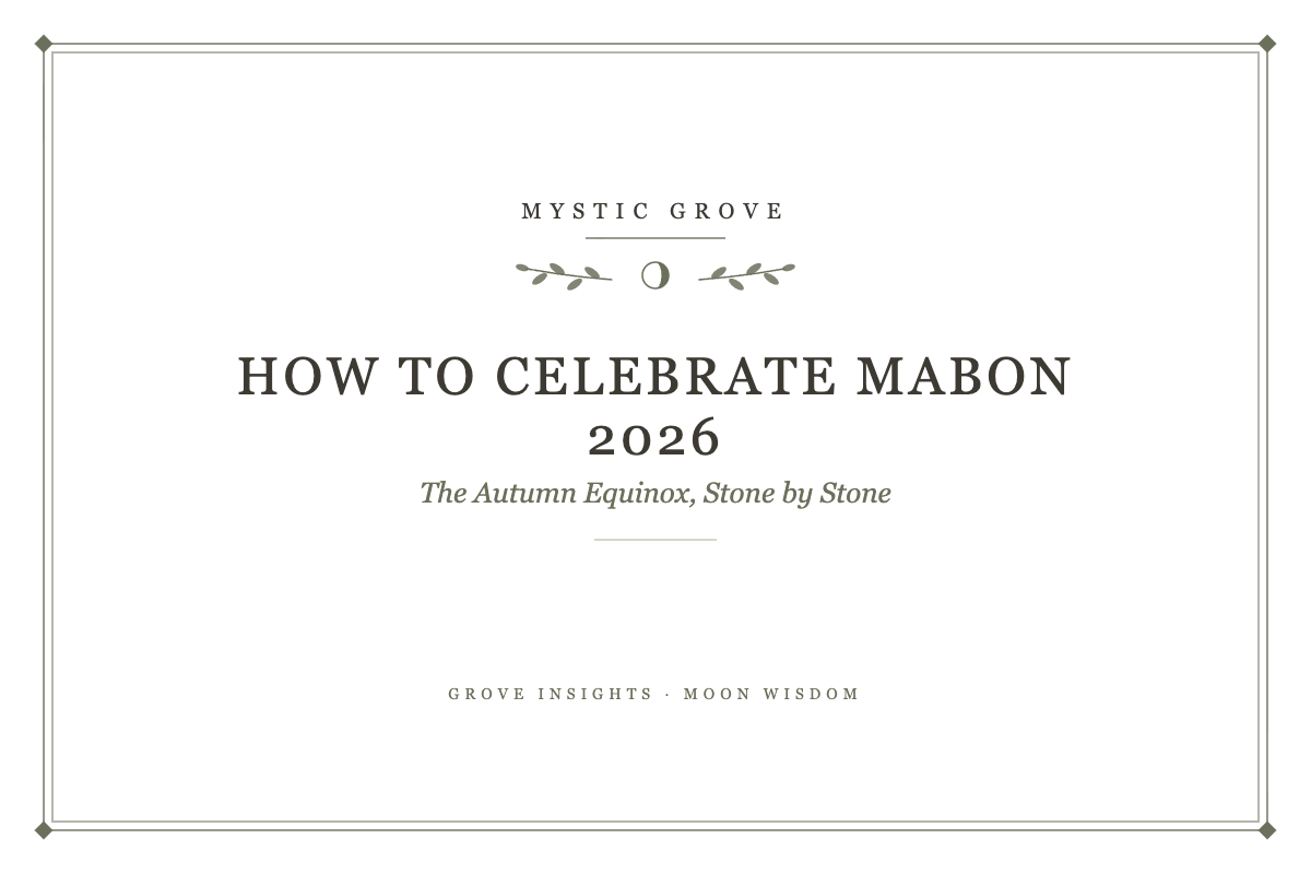 How to Celebrate Mabon 2026: The Autumn Equinox, Stone by Stone