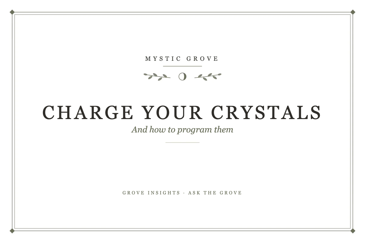 How to Charge and Program Your Crystals