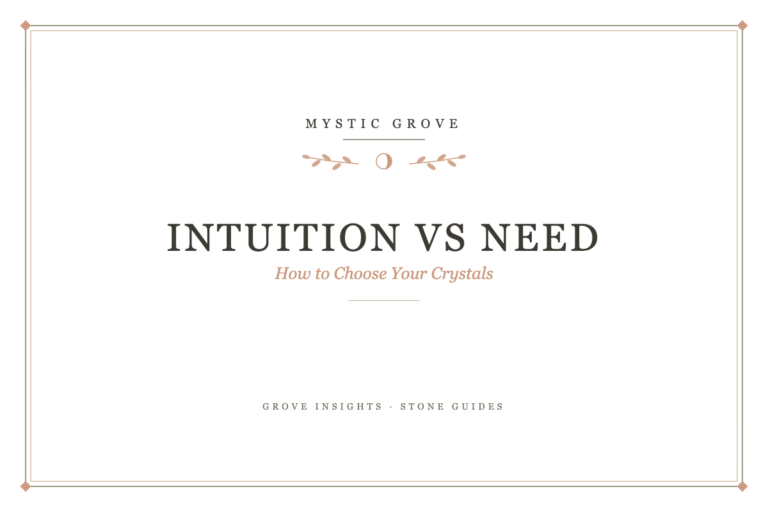 Intuition vs Need: How to Choose Your Crystals 2 Intuition vs Need: How to Choose Your Crystals