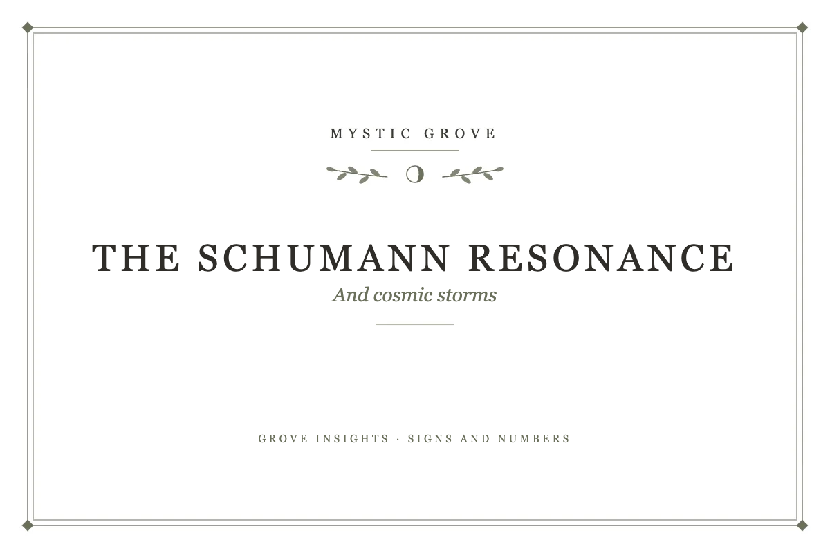 Why the Schumann Resonance is Your Key Indicator for Cosmic Storms