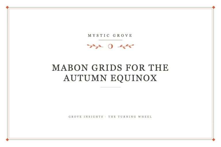 Mabon Grids for the Autumn Equinox 15 Mabon Grids for the Autumn Equinox