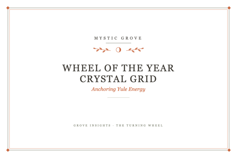 Wheel of the Year Crystal Grid: Anchoring Yule Energy