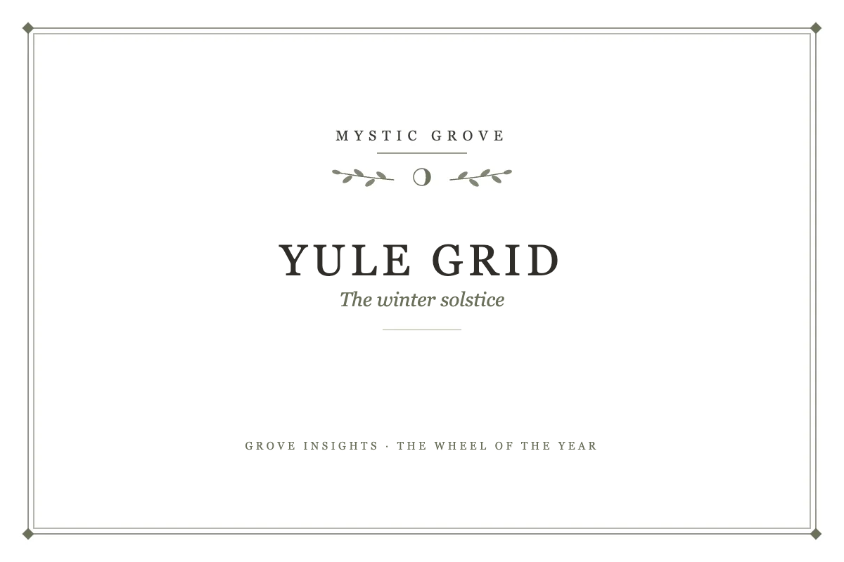 Wheel of the Year Crystal Grid: Anchoring Yule Energy